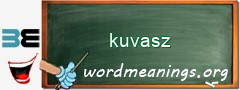 WordMeaning blackboard for kuvasz